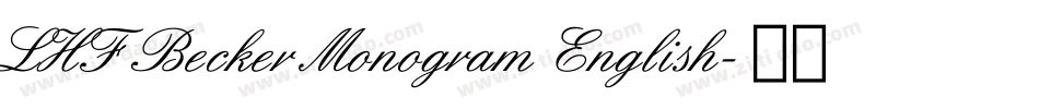 LHF Becker Monogram English字体转换